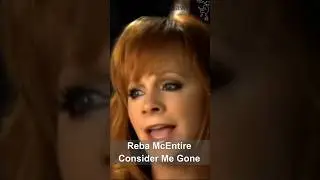 Reba McEntire Consider me Gone