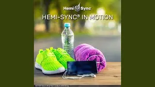 Hemi-Sync® in Motion