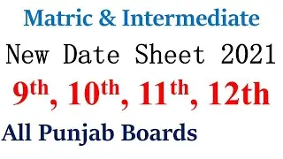 New Date Sheet 2021 All Punjab Boards Date Sheet 2021 New Date Sheet 2021 All boards FSC 9th 10th