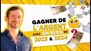 Comment gagner de l'argent avec un blog en 2023 et 2024, études de cas ?