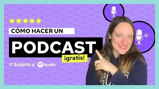 Cómo hacer un PODCAST GRATIS en 2023 🎙 [ TUTORIAL paso a paso] - Por Angie Sammartino