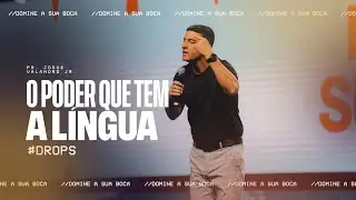 O PODER QUE TEM A LÍNGUA | PR. JOSUÉ VALANDRO JR 