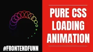 Pure CSS Loading Animation - web development