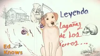 Lagañas de los perros | Leyenda Mexicana