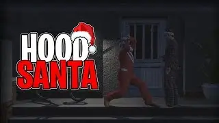 Hood Santa - A GTA5 Christmas Special!