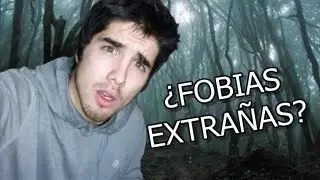 FOBIAS EXTRAÑAS | NyctoVlogs