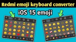 iOS 15 Emojis On Redmi without App | iOS Emojis On Xiaomi And Poco emoji keyboard converte to iphone