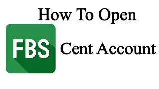 How To Open FBS Cent Account