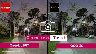 Oneplus 9RT vs iQOO Z5 | Camera Comparison | Camera Test | | InTech |