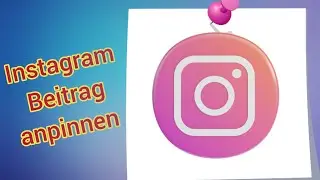 Instagram Post anpinnen & fixieren rückgängig machen / Instagram Beitrag fixieren