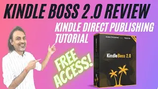 Kindle Boss 2.0 Review ▶▶▶Kindle Direct Publishing Tutorial