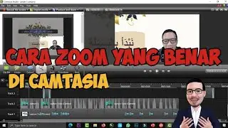 Cara Zoom in Zoom out Di Camtasia yang Benar