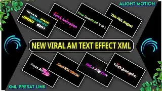 New viral alight motion text effect || XML+alight'link