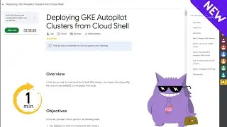 Deploying GKE Autopilot Clusters from Cloud Shell | 