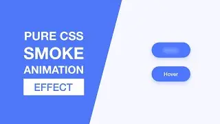 Pure CSS Smoke Effect Animation | using HTM| and CSS