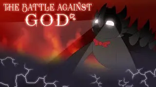 The battle against god❤️(epilepsy warning)
