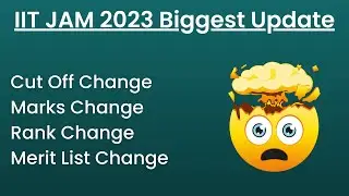 IIT JAM 2023 Biggest Update || Cut Off Marks Ranks Merit List Changed || Physics