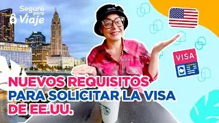 🔴 ATENCIÓN: Nuevos requisitos para la VISA a 🇺🇸 ESTADOS UNIDOS | 2023