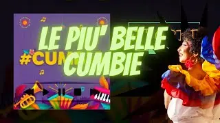 #CUMBIA | Le più belle cumbie | Roberto G. Pellegrino