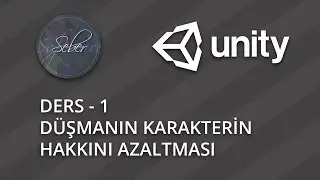 Unity Ders 1 - Düşmanın karakterin hakkını azaltması