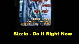 Sizzla Do It Right Now Coming In From The Cold Riddim