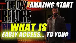 The Day Before First Impressions | Bad review? What is Early Access?