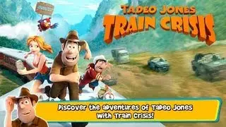 Tadeo Jones: Train Crisis for Android & iPhone/iPad GamePlay