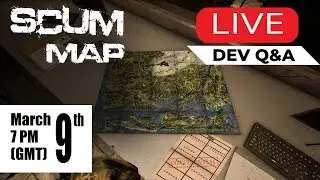 SCUM Map - Dev Livestream Q&A (SCUM Game) 