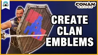 Create CLAN EMBLEMS – All You Need to Know | Conan Exiles: Age of War