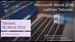 Belajar Microsoft Office Word 2016 - Part 6 Latihan Tabulasi Ms Office Word 2016