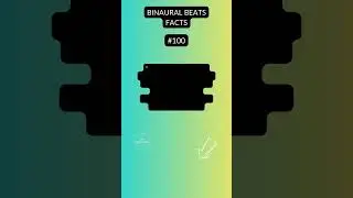🎧 BINAURAL BEATS FACTS   N 100   #shorts #binaurabeats #binaural