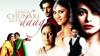 Laaga Chunari Mein Daag 2007 Full Movie HD | Rani Mukerji, Abhishek Bachchan | Facts & Review