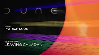 Leaving Caladan (v2) COVER / REMAKE | Dune: Part One
