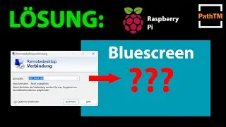 Bluescreen mit Raspberry Pi und Remotedesktop? - Lösung | PathTM
