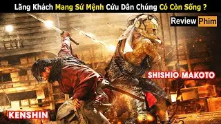 [Review Phim] Lưỡi Kiếm Ngược Kết Thúc Một Sát Thủ Huyền Thoại | Tóm tắt Lãng Khách Kenshin 3