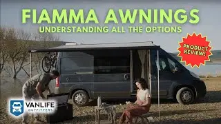 VANLIFE PRODUCT REVIEW: Fiamma Awning Options Breakdown
