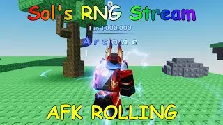 Sol's RNG Stream: AFK ROLLING (Roblox)