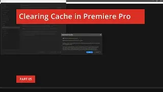 Clearing Cache in Premiere Pro