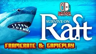 Survive on Raft - (Nintendo Switch) - Framerate & Gameplay