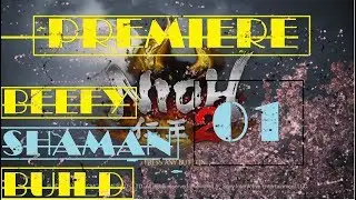 PREMIERE (HEALER SHAMAN BUILD NIOH 2)