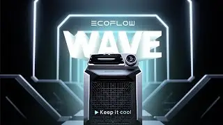 Introducing EcoFlow Wave | Portable Air Conditioner