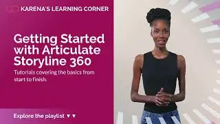 Getting Started with Articulate Storyline 360 (Welcome Video)