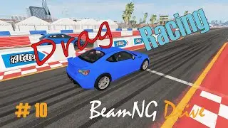 Drag Racing # 10 Ford Focus RS VS Subaru BRZ - BeamNG Drive