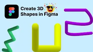 3D shapes in Figma | Create 3D shapes in Figma tutorial | How to create 3D shapes in Figma |