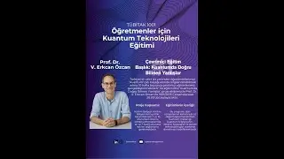 Kuantumda Doğru Bilinen Yanlışlar - Öğretmenler için Kuantum Teknolojileri Eğitimi V. Erkcan Özcan