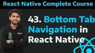 [43] Bottom Tab Navigation in React Native| How to implement Bottom Tab Navigation in React Native
