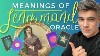 LENORMAND: MEANING OF ALL 36 CARDS