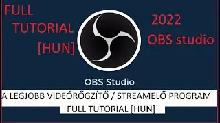 OBS full magyar tutorial - Így állítsd be! - Open Broadcaster Software beállítási útmutató