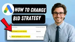 How to change bid strategy in Google Ads (full guide 2026)