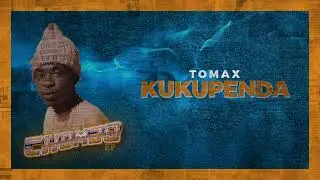 Tomax - Kukupenda (official audio)